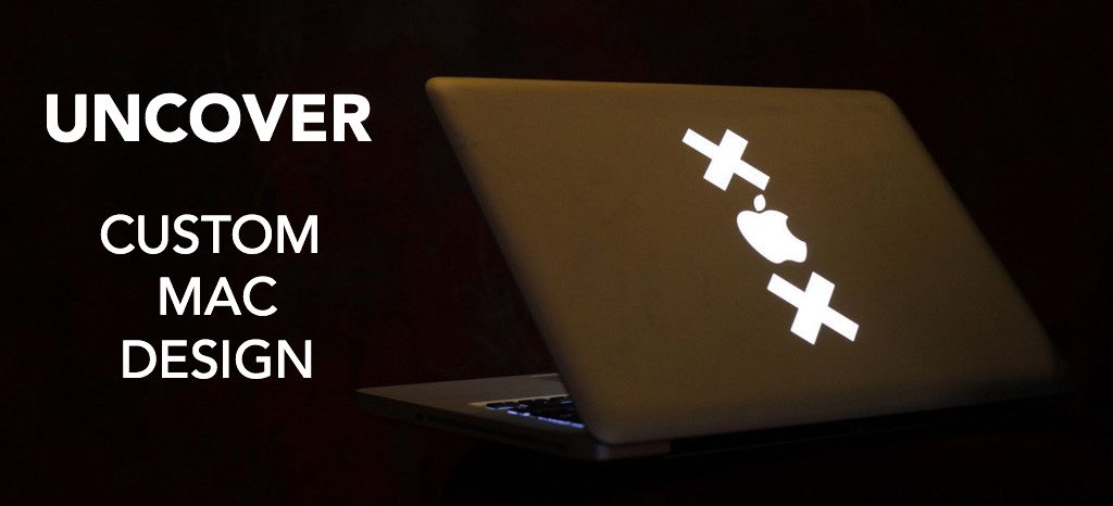 UNCOVER - luxusná úprava tvojho MacBooku