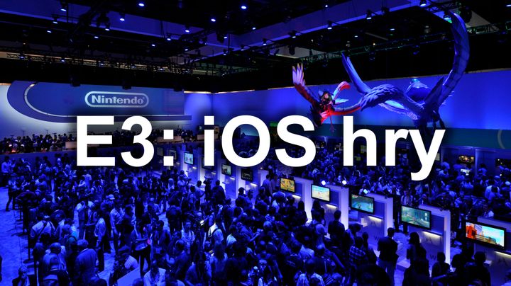 E3 2015: iOS hry predstavené na hernej udalosti roka
